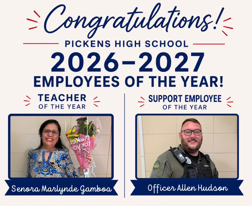 Graphic celebrating Pickens High School’s 2026-2027 Employees of the Year. Senora Marlynde Gamboa is pictured as Teacher of the Year holding flowers. Officer Allen Hudson is pictured as Support Employee of the Year wearing his school resource officer uniform.