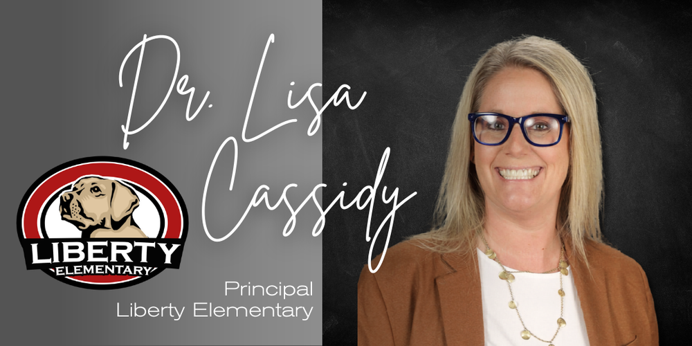 Dr. Lisa Cassidy Named Principal of Liberty Elementary effective July 2026