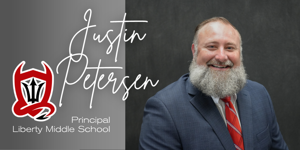 Justin Petersen Named Principal of Liberty Middle School - effective July 2026