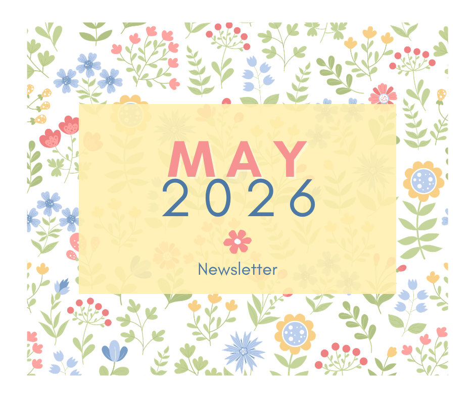 Image with flowers and the words May 2026 newsletter