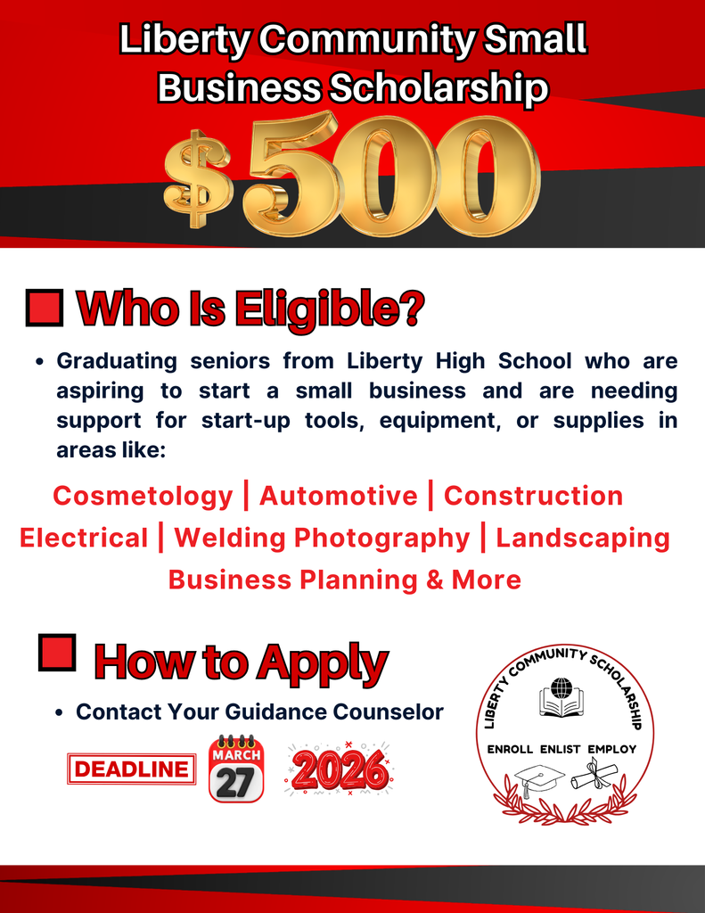  FUTURE BOSSES, LISTEN UP!  Are you a graduating Liberty High School senior with a dream of starting your own small business? Don't miss your shot at the Liberty Community Small Business Scholarship! We're giving away $500 to help you get the tools and supplies you need in areas like Welding, Cosmetology, Construction, Photography, and more. Ready to launch your hustle?  DEADLINE: March 27, 2026 APPLY: Contact your Guidance Counselor today!