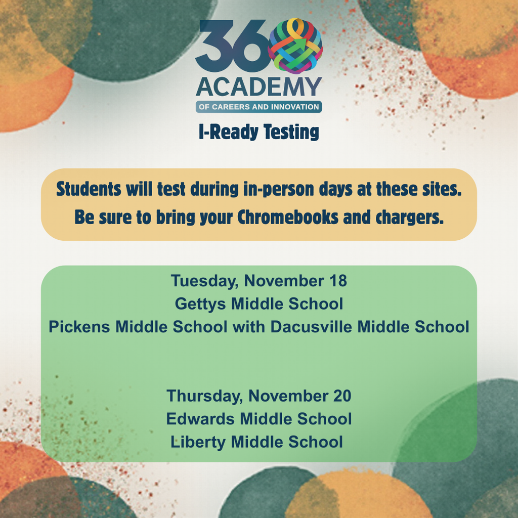 Schedule for iReady testing for students in 360 Academy (details in post)