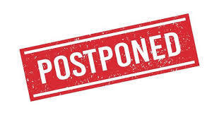 postponed