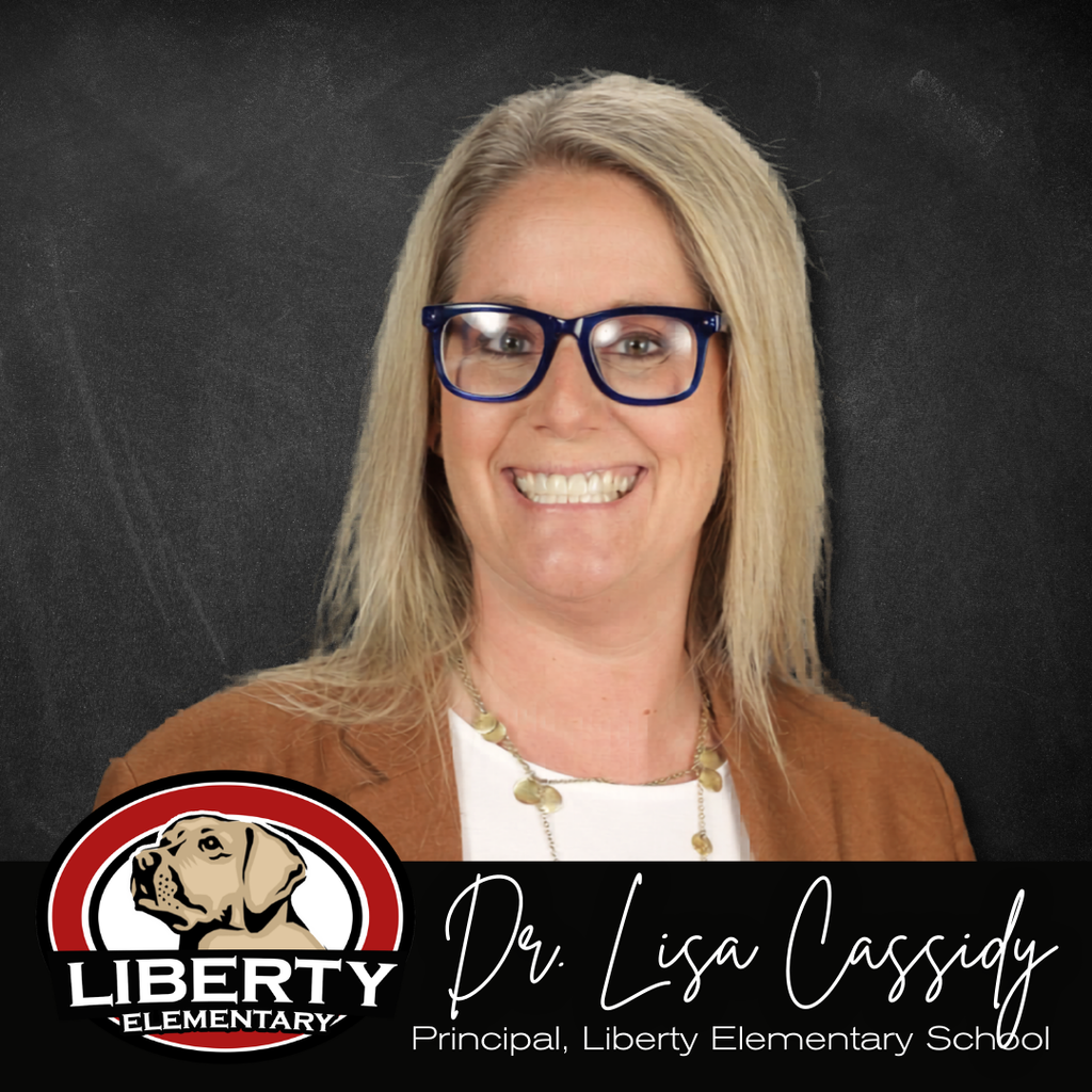 Dr. Lisa Cassidy Named Principal of Liberty Elementary School - effective July 2026