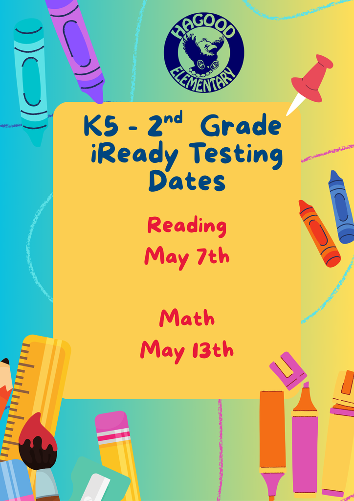 K-2nd Spring Reading & Math i-Ready Testing Dates