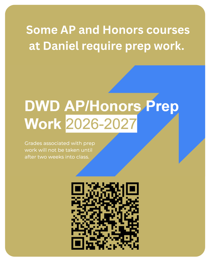 Daniel High School AP and Honors summer preparation work for the 2026–2027 school year. Large white text at the top reads, “Some AP and Honors courses at Daniel require prep work.” In the center, bold white text reads “DWD AP/Honors Prep Work 2026–2027