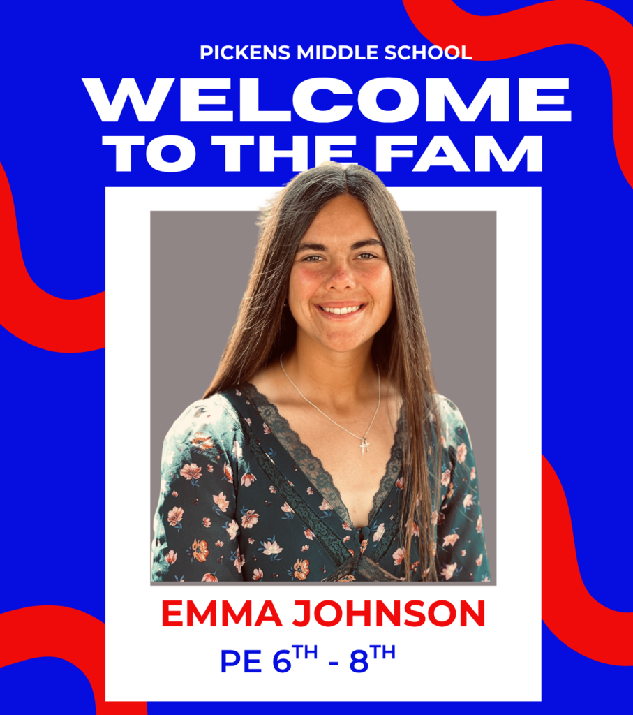 This is a picture of our new 6th through 8th grade PE teacher, Emma Johnson. The text is welcoming her to Pickens Middle School.