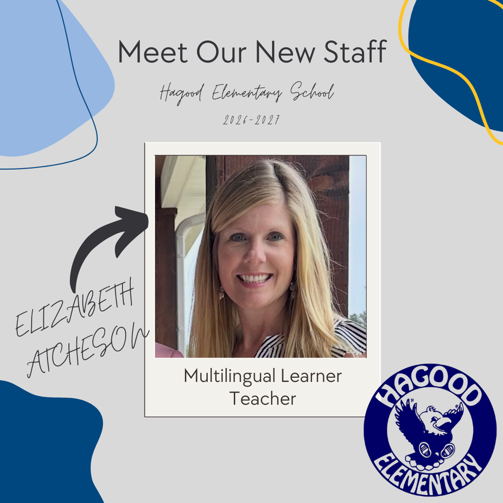 A staff photo of Mrs. Elizabeth Atcheson, Hagood Elementary's new Multilingual Learner (ML) teacher. The graphic welcomes her to Hagood and highlights her 21 years of teaching experience, her work serving three elementary schools, and her family's love of youth sports.
