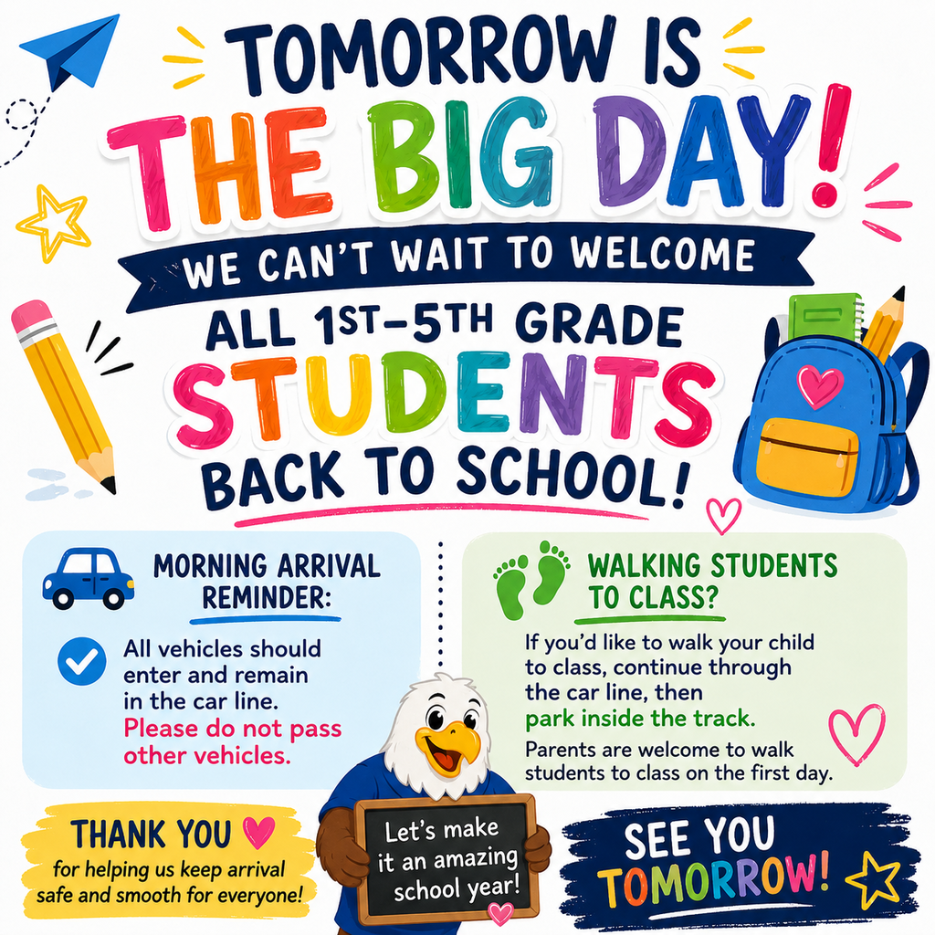 Colorful graphic welcoming first through fifth-grade students, backpacks, school supplies, eagle, arrival reminders, carline, walking, families, excitement, smiles, tomorrow, learning.