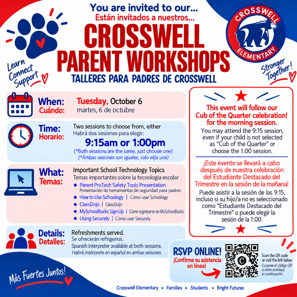  Crosswell Families! 🐻❤️💙 Join us for our Parent Workshop on Tuesday, October 6! 💻 Learn about Schoology, ClassDojo, MySchoolBucks, Securely, and online safety tools. ⏰ Choose 9:15 AM or 1:00 PM — both sessions are the same! 🏆 The 9:15 session will follow our Cub of the Quarter celebration, but all families are welcome, even if your child is not being recognized. ☕ Refreshments and a Spanish interpreter will be available. 📲 RSVP online by scanning the QR code or by clicking on this link: https://forms.gle/UYNz4CxaLJLMtnQx7. Paper copies will also be coming home. We hope to see you there! ❤️💙🐻