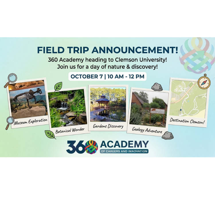 An promotional graphic with a light blue background, colorful woven design elements, small graphics (magnifying glasses, leaves, rocks, a compass), and a row of Polaroid-style photographs.  Text Content:  Main Header: FIELD TRIP ANNOUNCEMENT! 360 Academy heading to Clemson University! Join us for a day of nature & discovery!  Date & Time: OCTOBER 7 | 10 AM - 12 PM