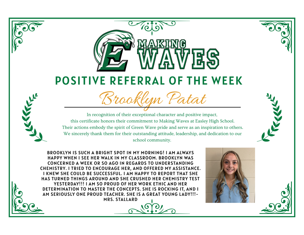 Our positive referrals this week go to Brooklyn Patat and Anderson Manzanares Mateo. Brooklyn was recognized for her work ethic and determination in Chemistry, which led to her rocking her latest test! Anderson is getting a shoutout for staying on top of classwork, taking initiative to go ask for help from teachers, and for getting involved with art.  Well done! We are proud of both of you!