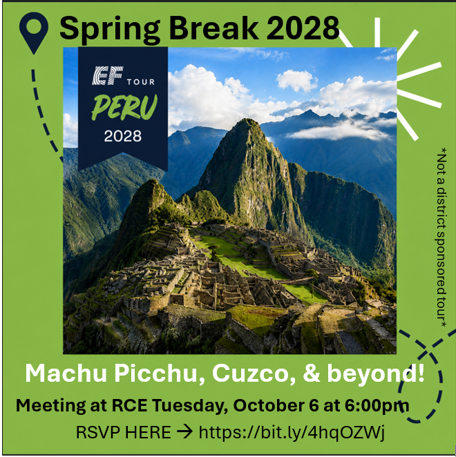 There is an interest meeting for the 2028 Spring Break Peru Trip on October 6th at 6:00 PM at R.C. Edwards. Anyone interested in attending this trip should plan to attend the meeting!
