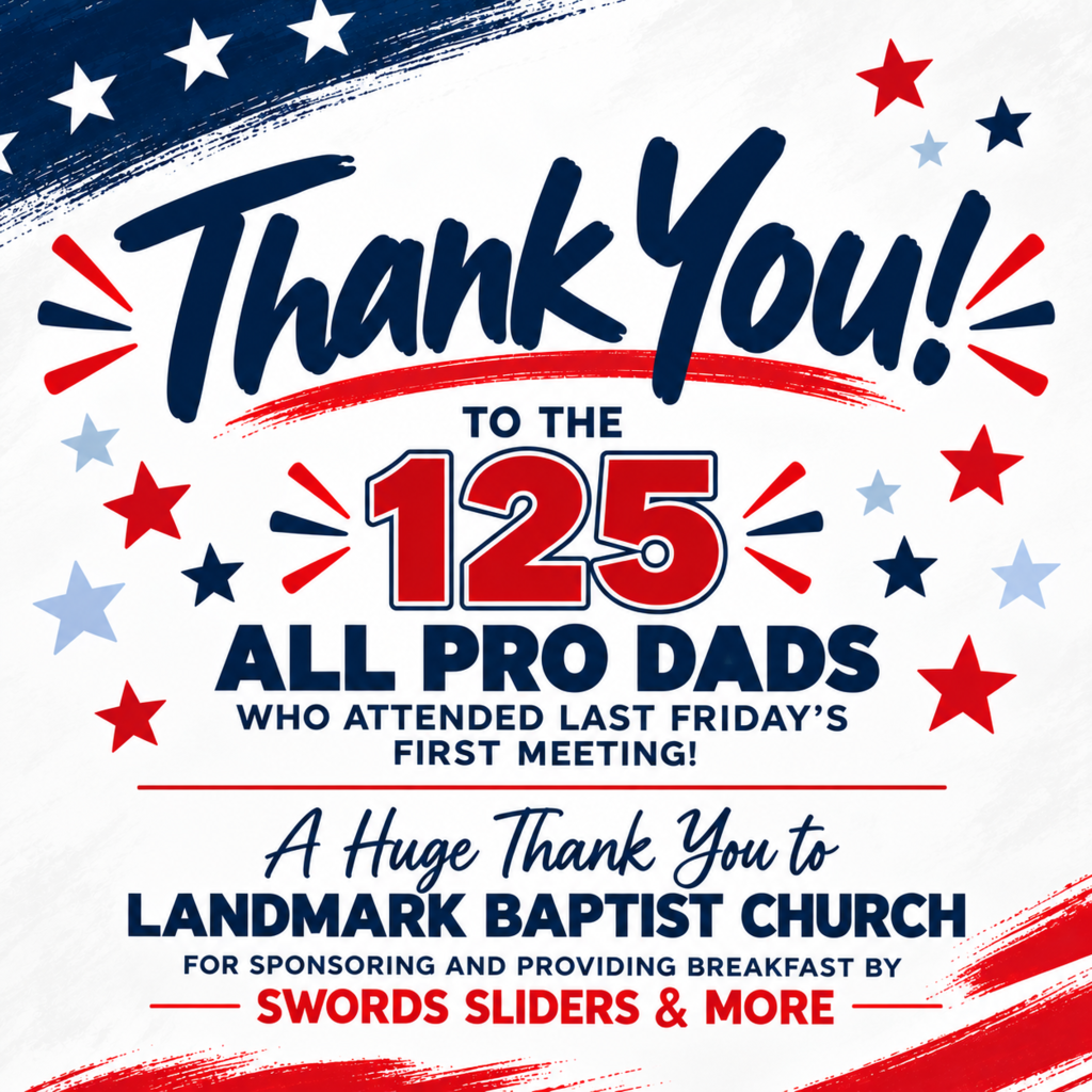 Thank-you graphic honoring 125 All Pro Dads attendees, sponsor Landmark Baptist Church, and breakfast provider Swords Sliders & More.