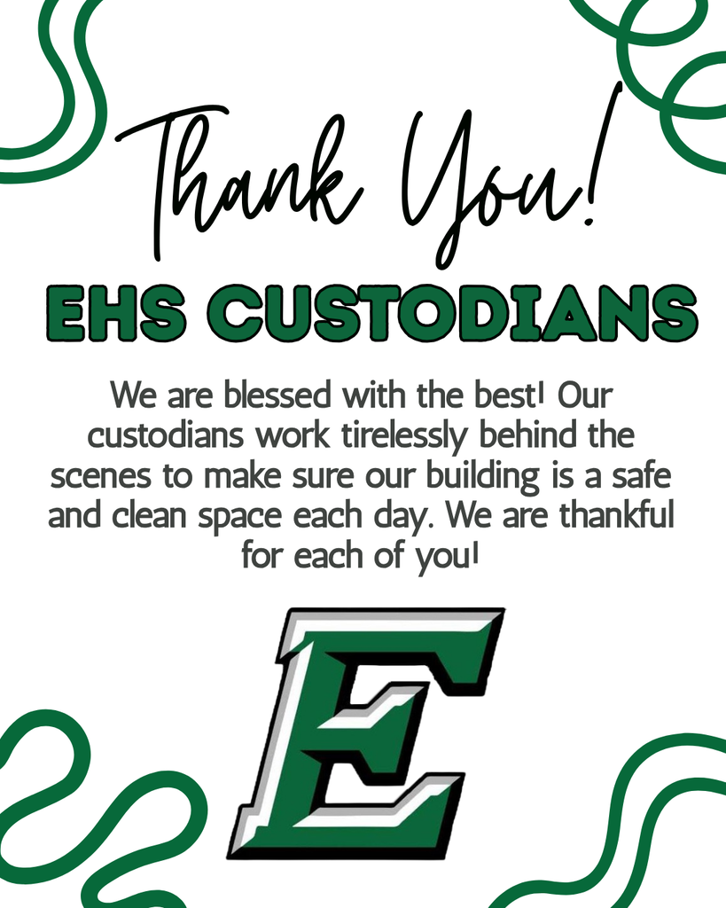 Happy Custodian Appreciation Day to the amazing team at EHS!