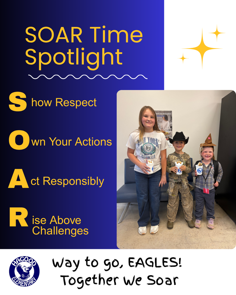 Three Hagood students holding treats celebrate SOAR recognition beside reminders about respect, responsibility, owning actions, and rising above challenges.