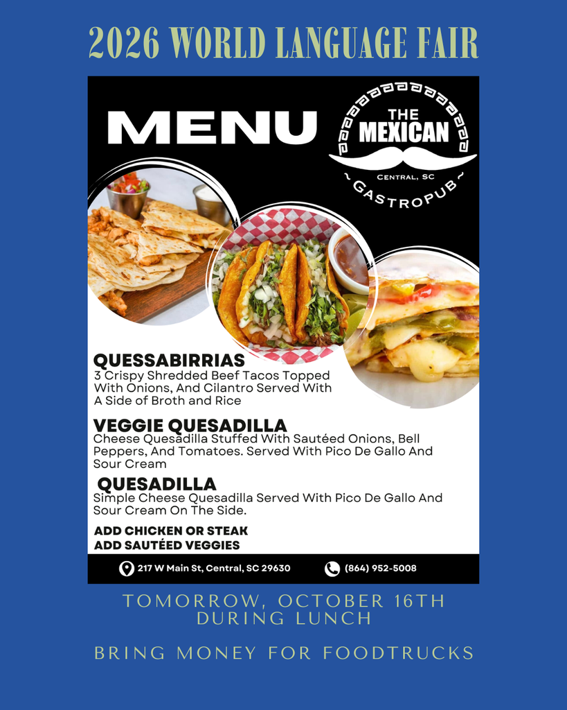 2026 World Language Fair food truck menu featuring The Mexican Gastropub from Central, SC. Menu options include quessabirrias (three crispy shredded beef tacos with onions, cilantro, broth, and rice), veggie quesadillas with sautéed vegetables, and cheese quesadillas. Chicken, steak, and sautéed vegetables can be added to quesadillas. The World Language Fair is Friday, October 16, during lunch at Daniel High School. Students should bring money to purchase food from participating food trucks.
