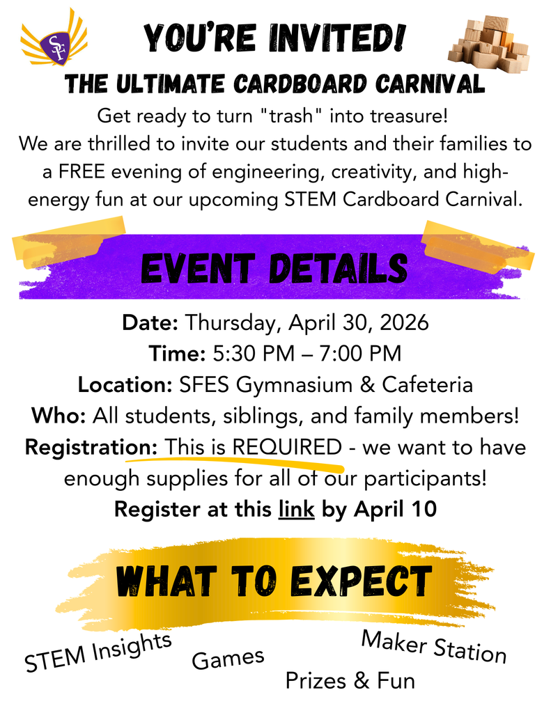 April 30--Cardboard Carnival STEM EVENT! We are very excited to offer this great opportunity for our students. Mark your calendars-Registration required.