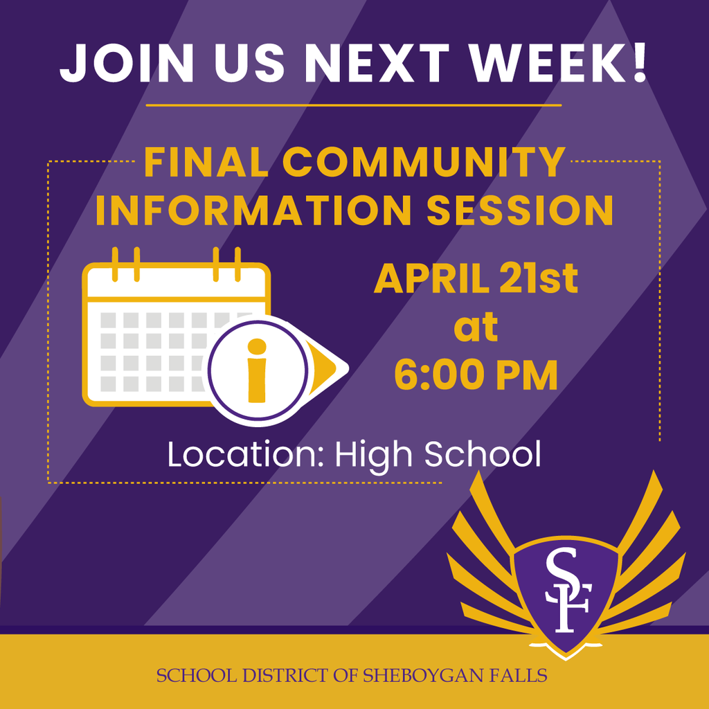 Join us next week Tuesday, April 21st at 6:00 in the High School for a Community Information Session!