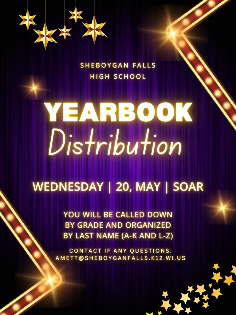 Event flyer for Sheboygan Falls High School Yearbook Distribution. The event takes place Wednesday, May 20, during SOAR. The design features a theater-style purple curtain background with gold stars and marquee lights. Students will be called down by grade and organized by last name