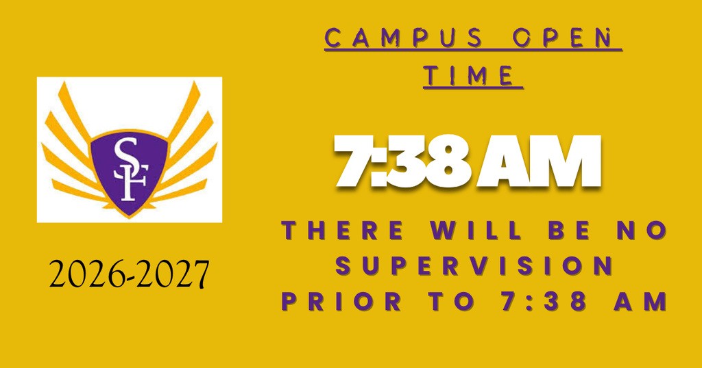 The Elementary and Middle School Campuses will open at 7:38 AM for the 2026-2027 School Year. There will be NO Supervision prior to 7:38.