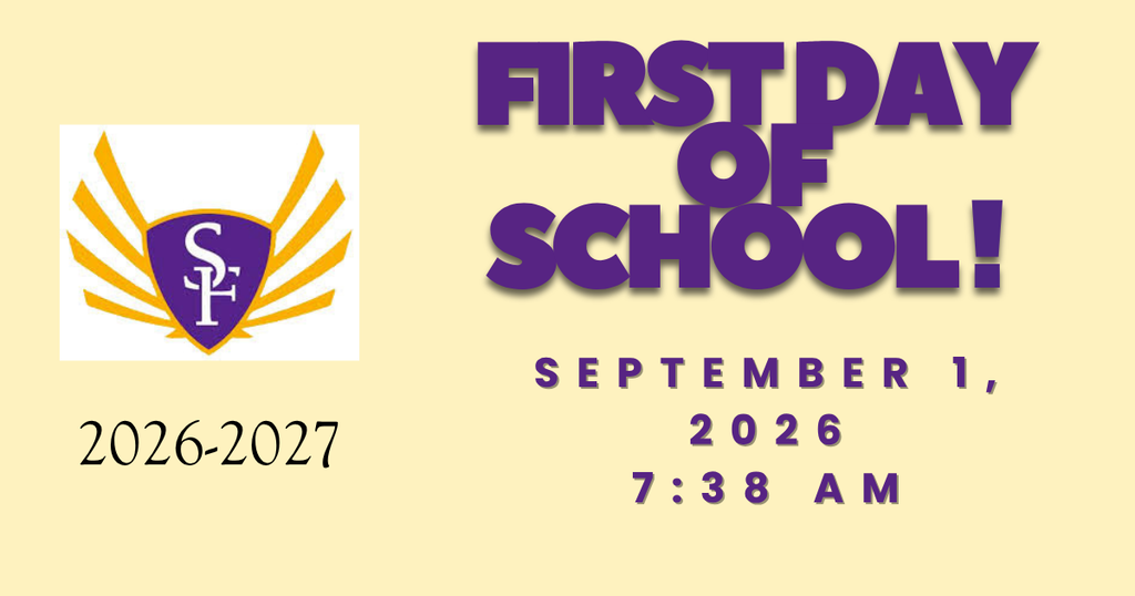 The first day of School for 2026-2027 is September 1st at 7:38 AM! We've can't wait to see our students!!