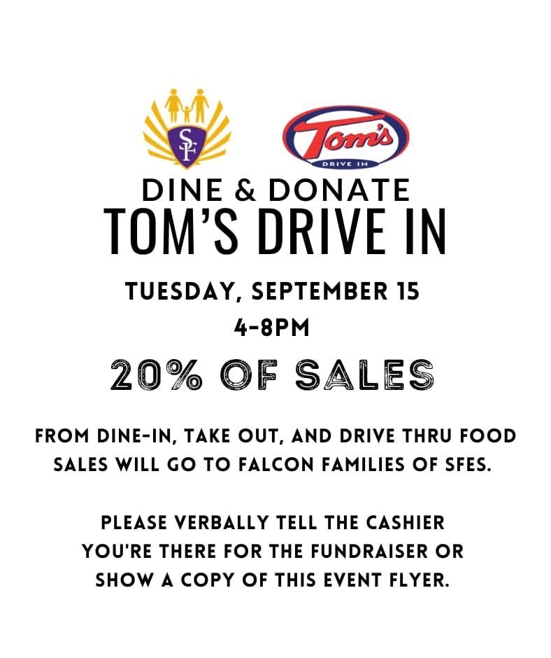 🍔 Dine for a Cause Tonight!🍦 Stop by Tom’s Drive In this evening and help support Falcon Families of SFES! From 4–8 PM, Tom’s is generously donating 20% of all sales to our school community — just show the event flyer or mention the fundraiser when you order. Grab dinner, make a difference, and spread the word! 💜💛