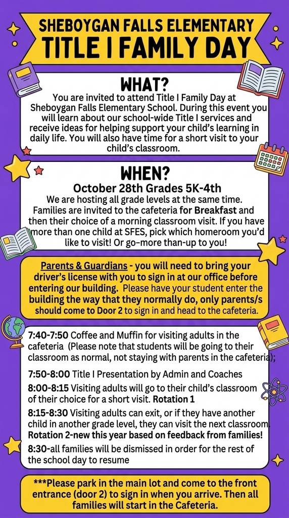 Families are Welcome to attend Title I Day at SFES 10/28 Start time 7:40AM SFES Cafeteria  ***Please park in the main lot and come to the front entrance (door 2)  to sign in when you arrive. Then all families will start in the Cafeteria.