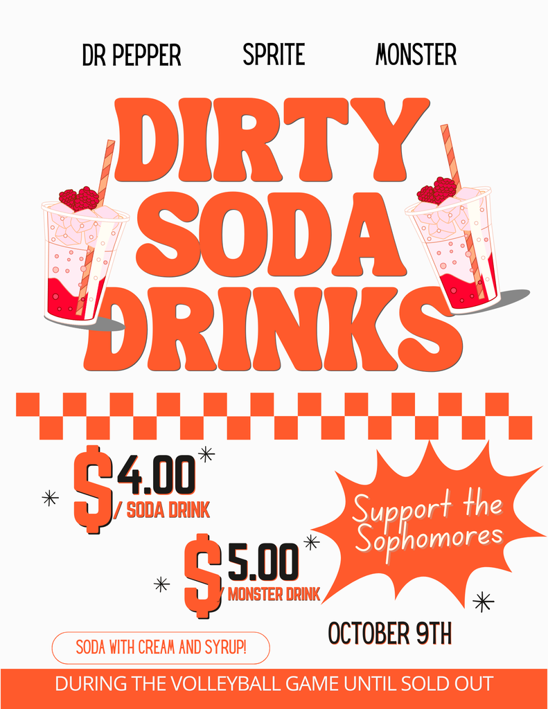 Get your dirty soda drinks at the game tonight and support the sophomore class!