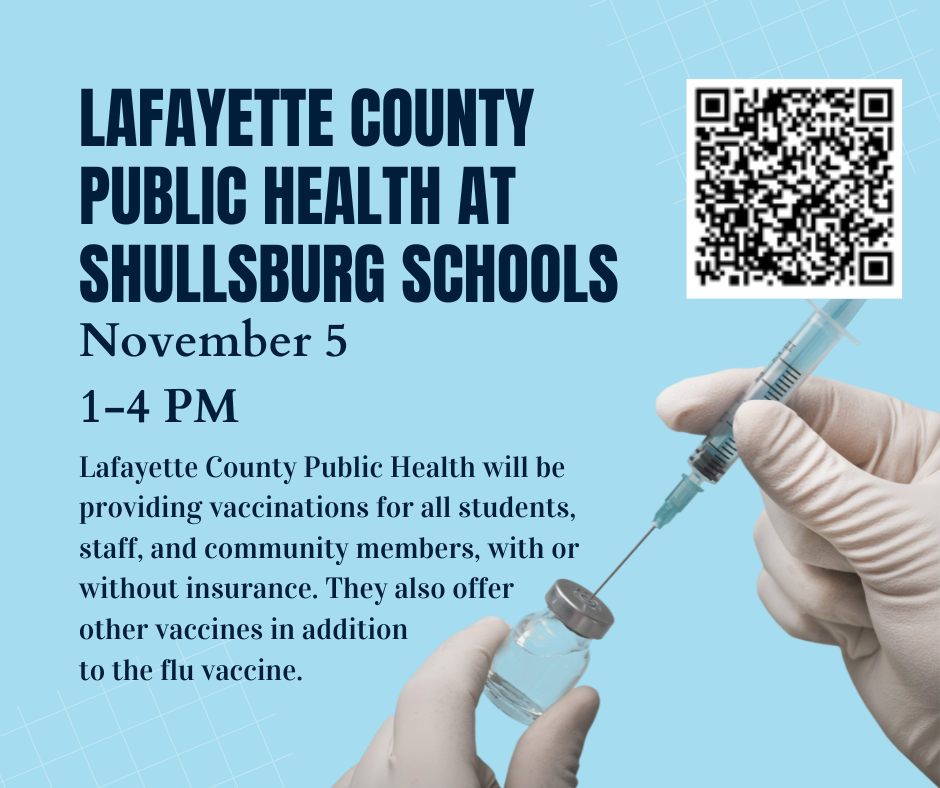 Lafayette County Health will be here on November 5th for a vaccine and flu clinic.