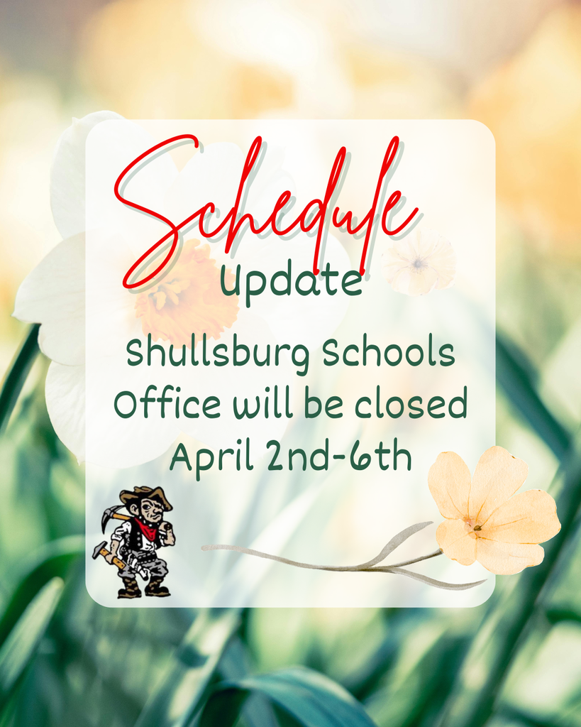 Shullsburg Schools Office will be closed April 2nd-6th