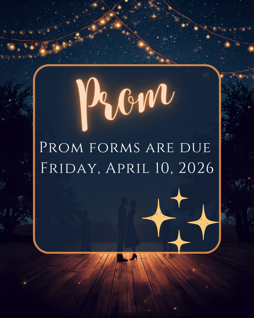 Prom forms are due tomorrow. 