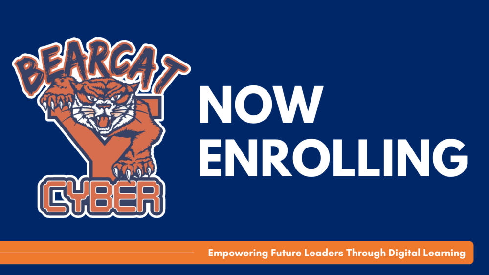 Bearcat Cyber Academy Now Enrolling with the words empowering future leaders through digital learning 