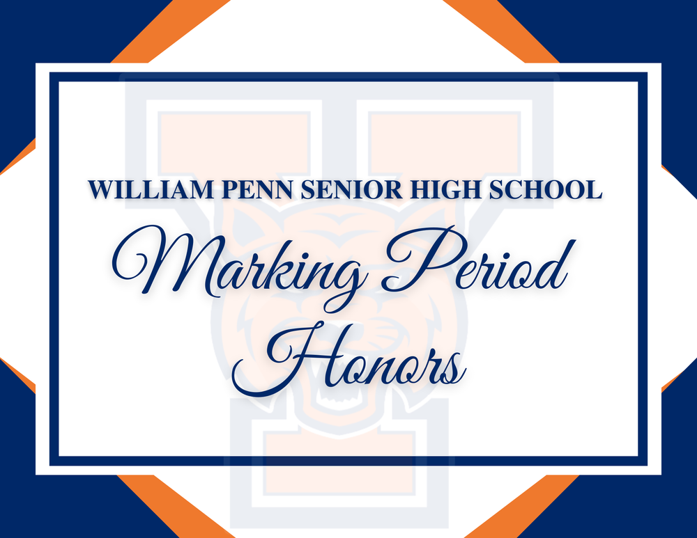 Graphic that says "William Penn Senior High School Marking Period Honors" with the Y Logo