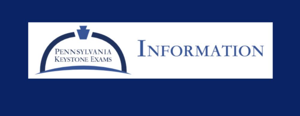 Blue and white graphic with the title "Pennsylvania Keystone Exams Information"