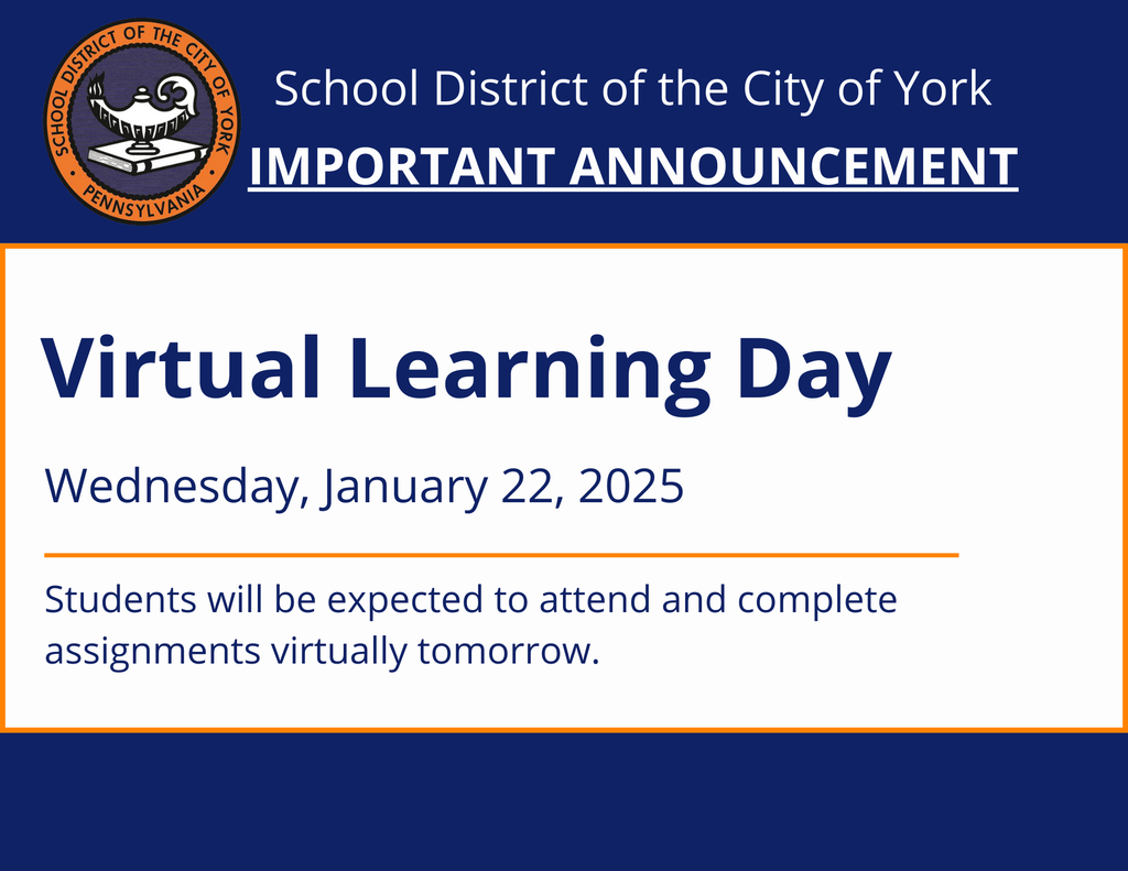 Blue and orange graphic that says the School District of the City of York will have a Virtual Learning Day on January 22, 2025
