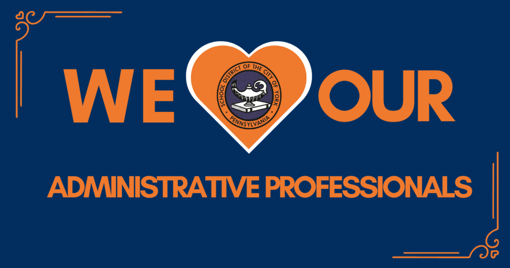 Graphic celebrating Administrative Professionals in the School District of the City of York