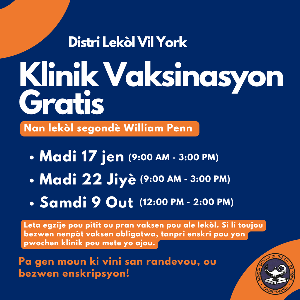 Graphic for the School District of the City of York promoting a Free Vaccination Clinic at William Penn Senior High School with dates, times, and note that sign-up is required and no walk-ins are allowed.