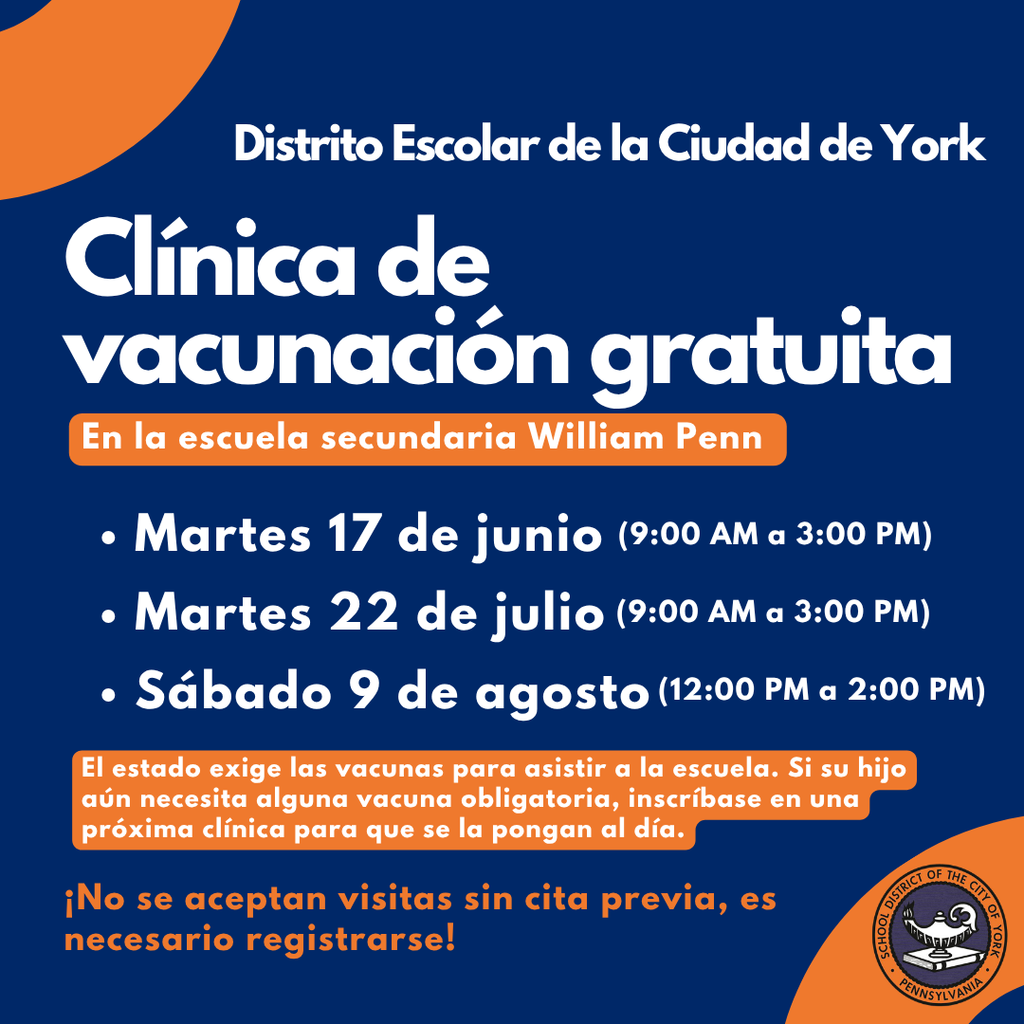 Graphic for the School District of the City of York promoting a Free Vaccination Clinic at William Penn Senior High School with dates, times, and note that sign-up is required and no walk-ins are allowed.