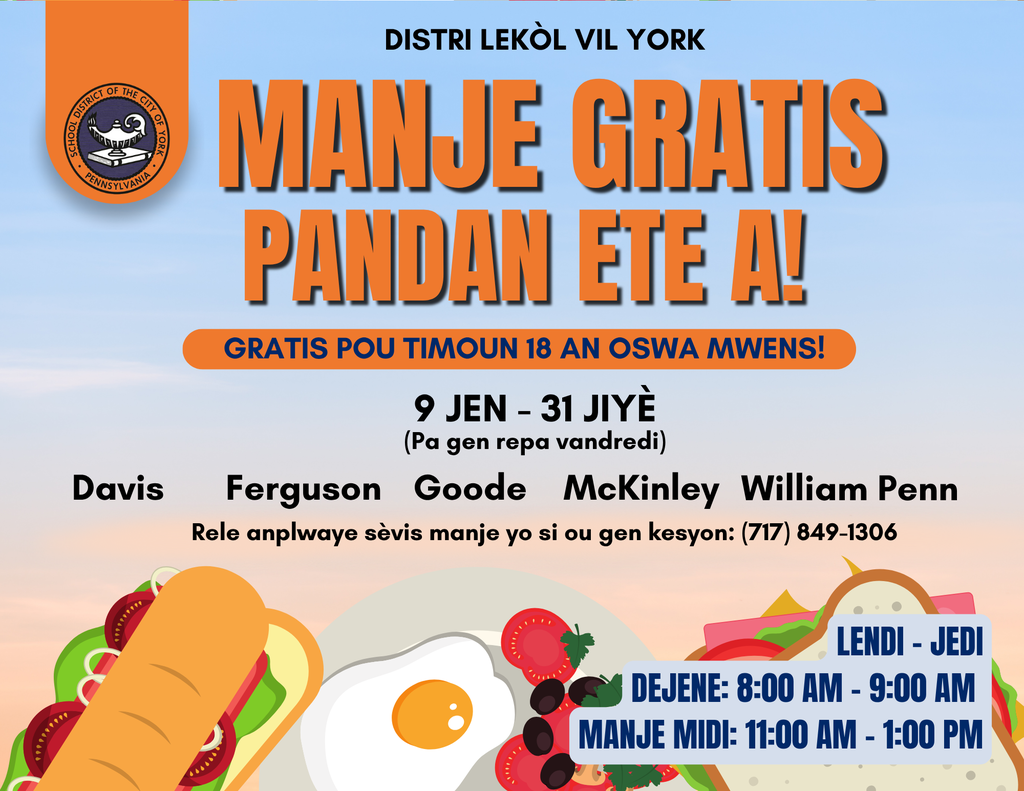 Colorful flyer for the School District of the City of York promoting free summer meals for kids 18 and under, June 9 to July 31. Details include breakfast and lunch times, meal locations, and contact information.