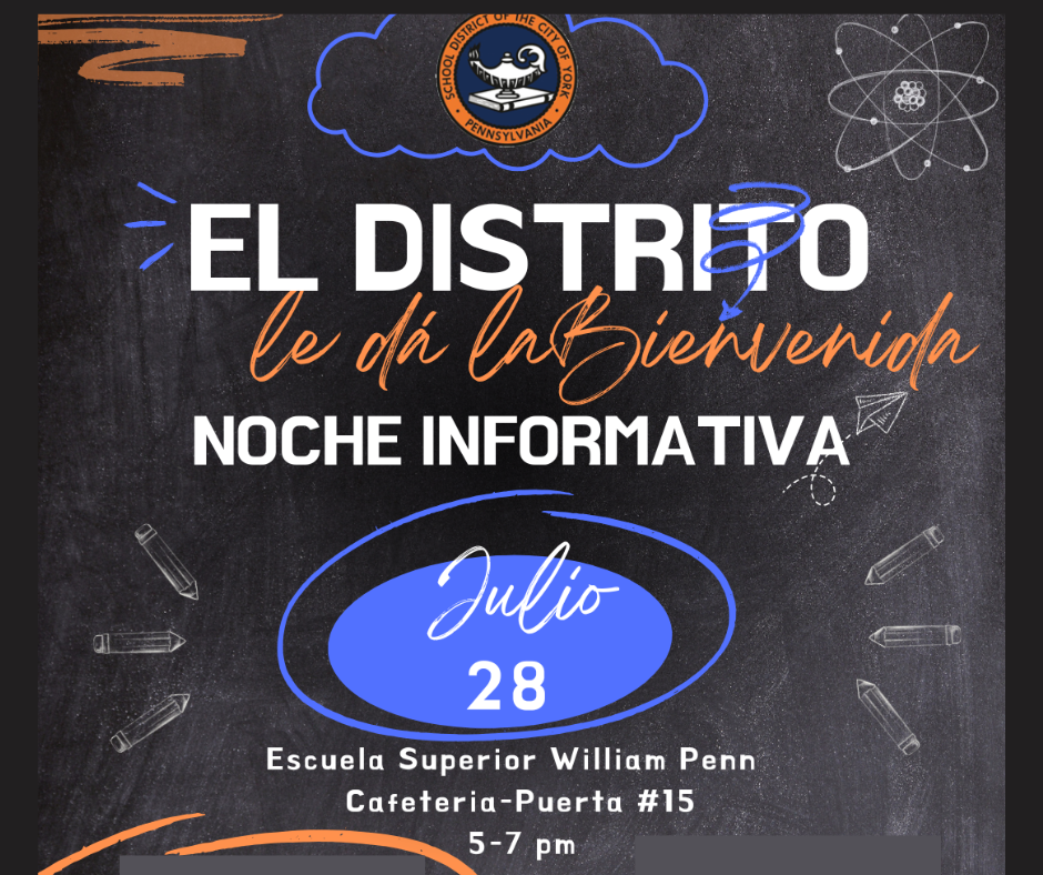 Graphic for the School District of the City of York's Welcome & Information Night on July 28th from 5-7 PM at William Penn Senior High School.