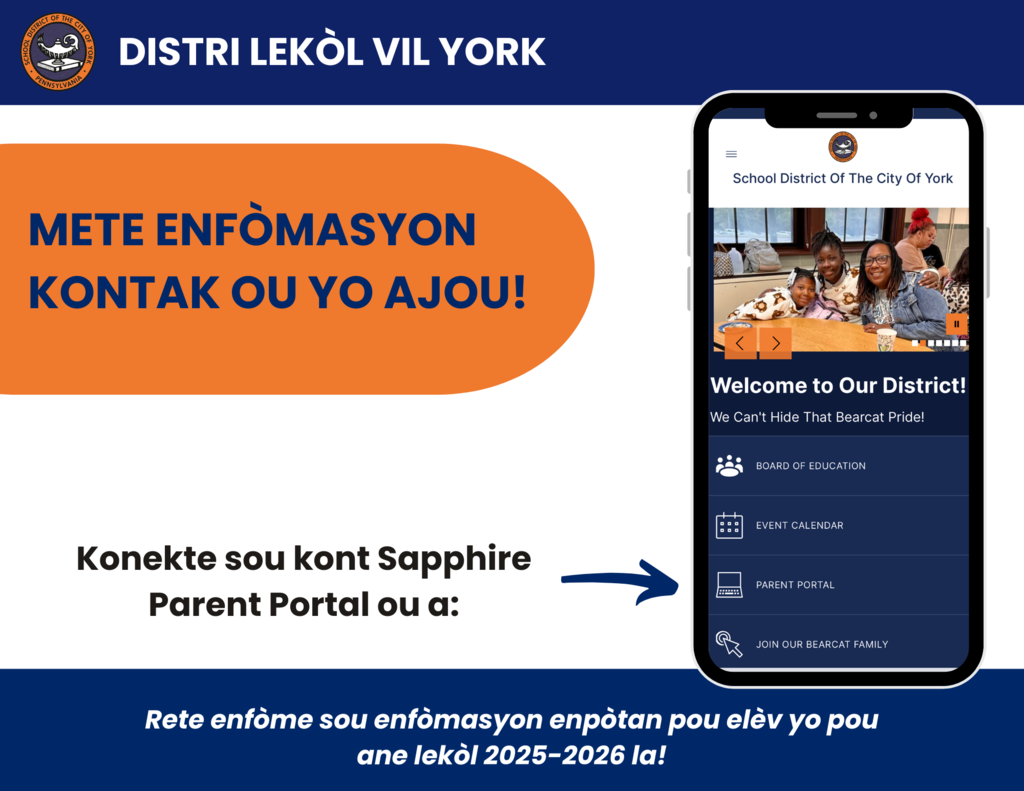 Graphic for the School District of the City of York with the word "Update your contact information! Log into your Sapphire Parent Portal Account with a picture of a mobile phone. Stay informed on important student information for the 2025-2026 school year!"