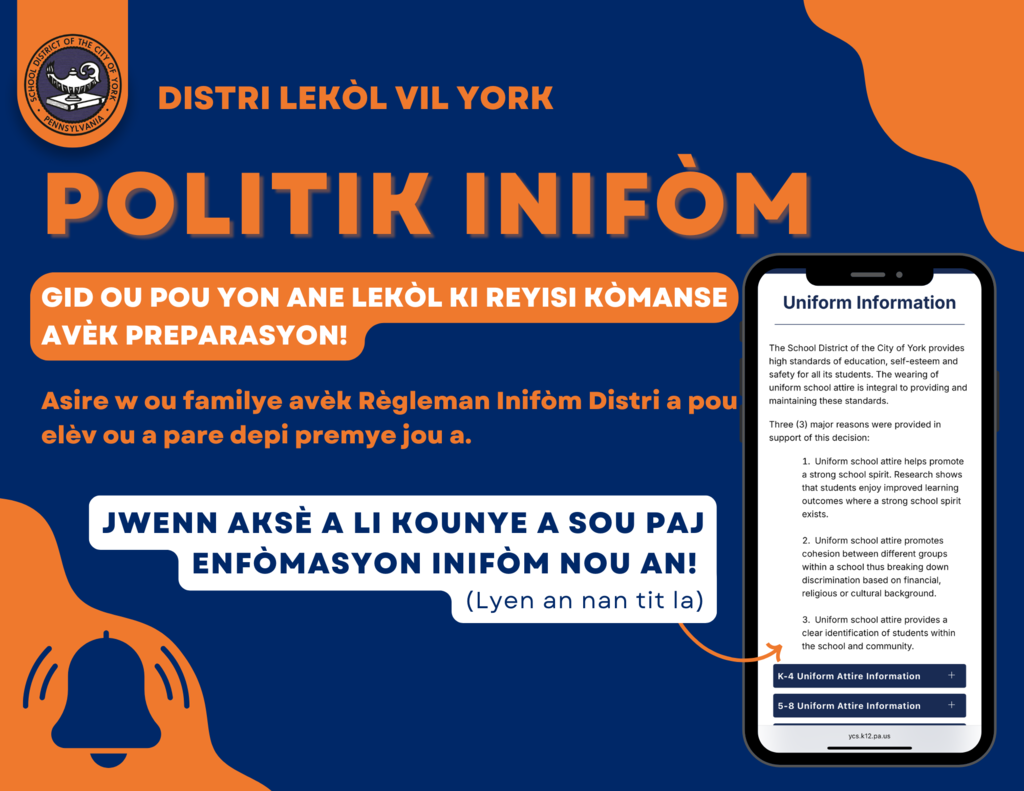 Graphic for the School District of the City of York's Uniform Policy with the words "Your guide to a successful school year starts with being prepared! Make sure you're familiar with the District's Uniform Policy so your student is ready from day one. Access it now on our uniform information page! (Link is in the caption)"