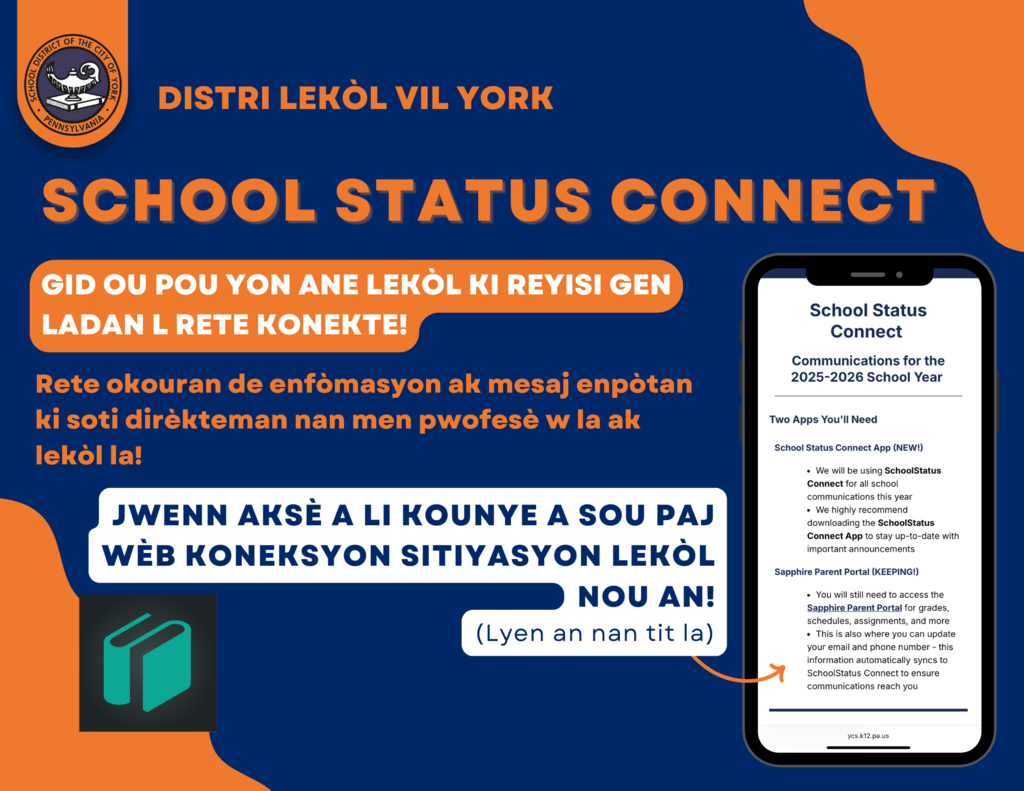 Graphic for the School District of the City of York's School Status Connect with the words "Your guide to a  successful school year includes staying connected! Stay up to date with important information and messages coming directly from your teacher and school! Access it now on our School Status Connect Webpage! (Link is in the caption)"