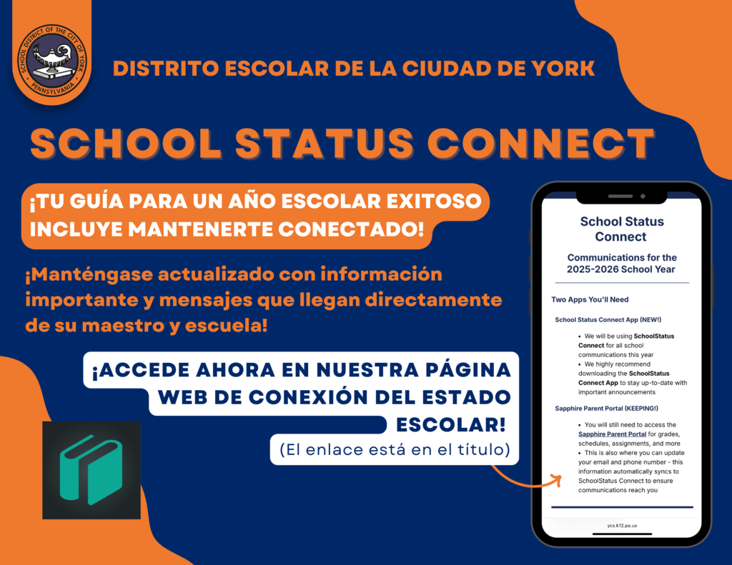 Graphic for the School District of the City of York's School Status Connect with the words "Your guide to a  successful school year includes staying connected! Stay up to date with important information and messages coming directly from your teacher and school! Access it now on our School Status Connect Webpage! (Link is in the caption)"