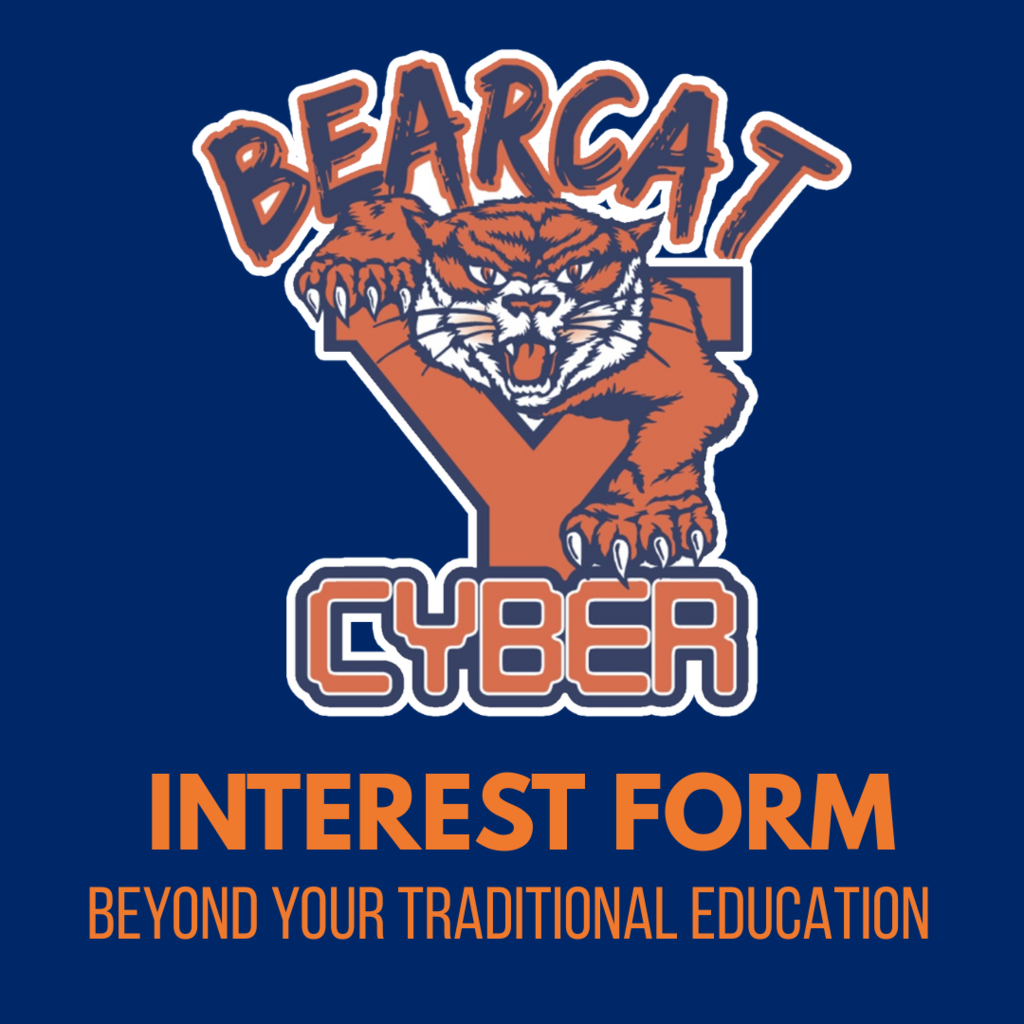 Blue and orange graphic that says "Bearcat Cyber Interest Form Beyond Your Traditional Education" 