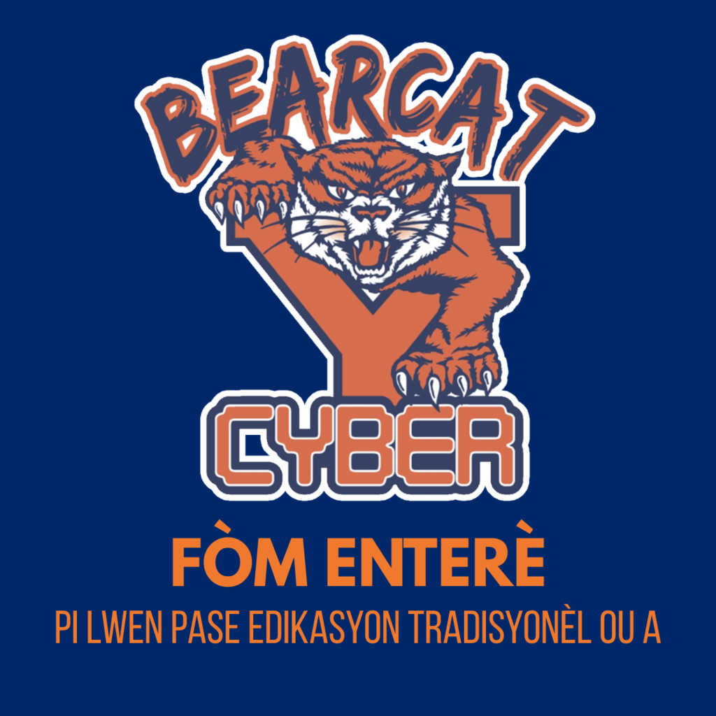 Blue and orange graphic that says "Bearcat Cyber Interest Form Beyond Your Traditional Education"  in Haitian Creole