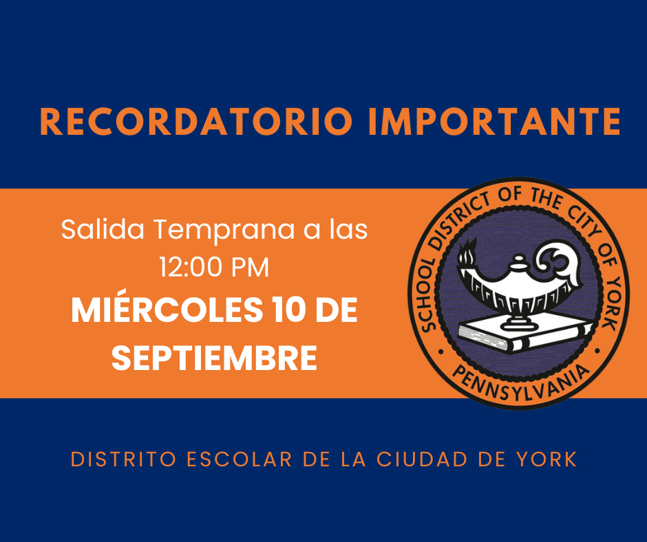 Graphic reminder for early dismissal at 12 PM on September 10 for the School District of the City of York, Pennsylvania.