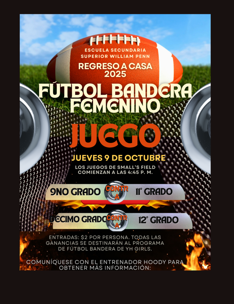 Social media graphic for William Penn Senior High School's Homecoming 2025 Girls Flag Football Game on Thursday, October 9th at Smalls Field. There are additional event details on the graphic.