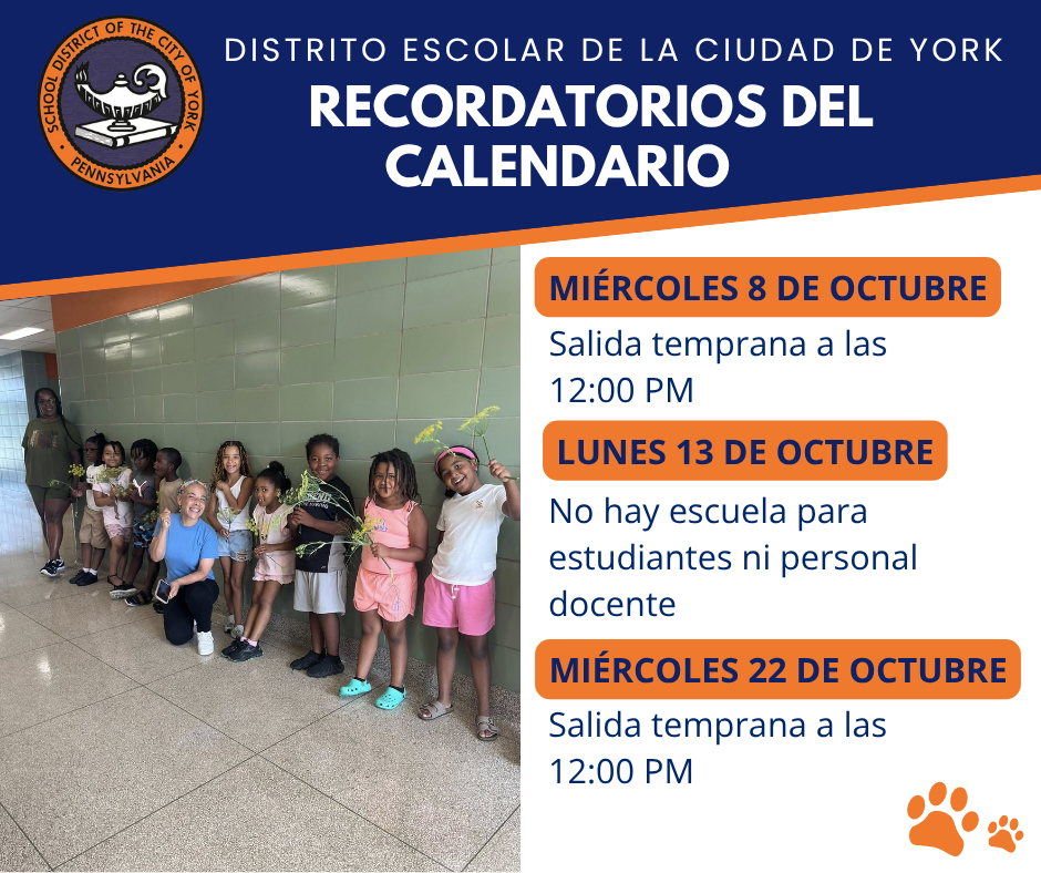 A graphic displaying the School District of the City of York's Calendar Reminders for the month of October. Left: A picture of an adult and smiling children holding flowers in a school hallway. Right: Notices for Early Dismissals on October 8, 22, and No School on October 13.